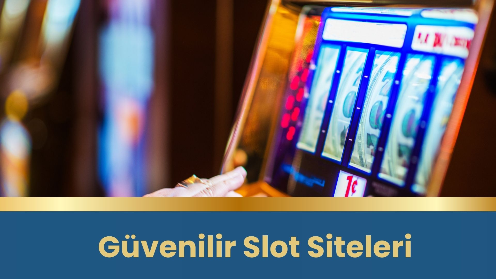 Güvenilir Slot Siteleri